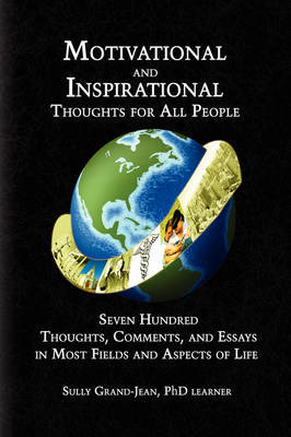 Motivational and Inspirational Thoughts for All People by Sully Grand-Jean image