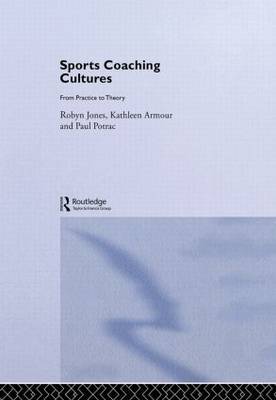 Sports Coaching Cultures by Kathleen M Armour image