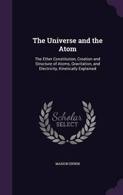 The Universe and the Atom by Marion Erwin image