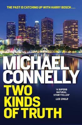 Two Kinds of Truth by Michael Connelly image