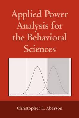 Applied Power Analysis for the Behavioral Sciences by Christopher L. Aberson image