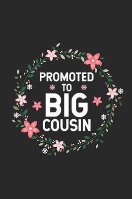 Promoted To Big Cousin by Magic Journal Publishing