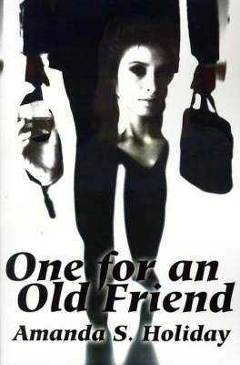 One for an Old Friend by Amanda S. Holiday image