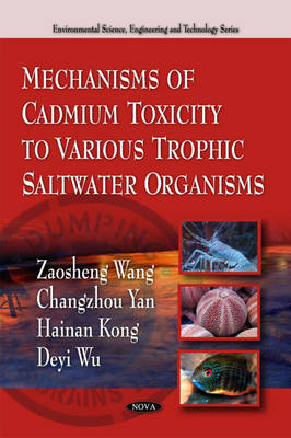 Mechanisms of Cadmium Toxicity to Various Trophic Saltwater Organisms by Zaosheng Wang image