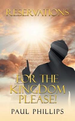 Reservations for the Kingdom Please! by Paul Phillips image