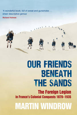 Our Friends Beneath the Sands on Hardback by Martin Windrow