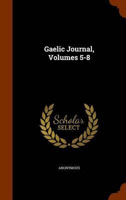 Gaelic Journal, Volumes 5-8 by * Anonymous image