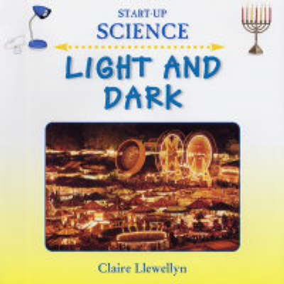 Light and Dark by Claire Llewellyn image