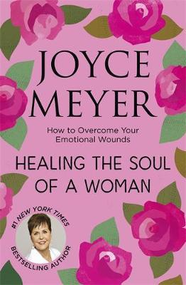 Healing the Soul of a Woman by Joyce Meyer image