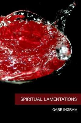 Spiritual Lamentations by Gabe Ingram image