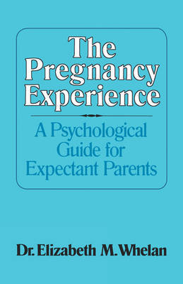 The Pregnancy Experience by Elizabeth M. Whelan image