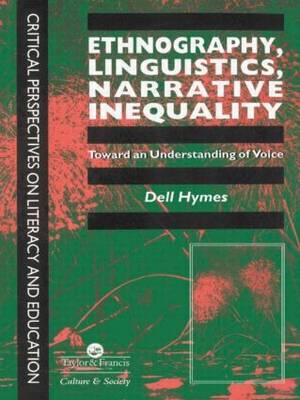 Ethnography, Linguistics, Narrative Inequality: Toward An Understanding Of voice by Dell Hymes image