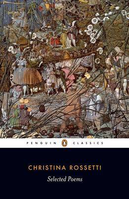 Selected Poems: Rossetti by Christina G. Rossetti image