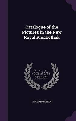 Catalogue of the Pictures in the New Royal Pinakothek image