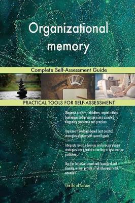 Organizational Memory Complete Self-Assessment Guide by Gerardus Blokdyk image