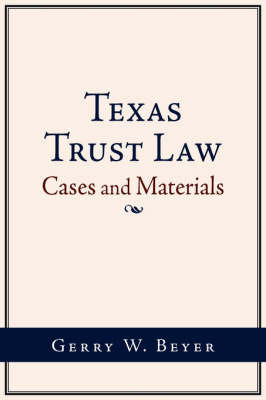 Texas Trust Law by Gerry W Beyer image