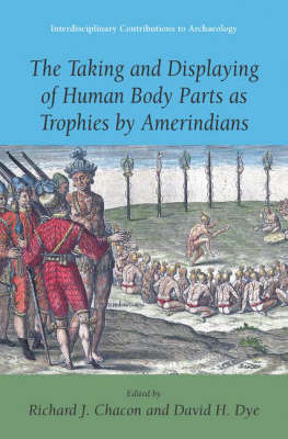 The Taking and Displaying of Human Body Parts as Trophies by Amerindians image