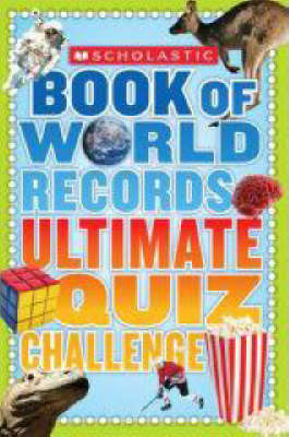 Scholastic Book of World Records Ultimate Quiz Challenge by Jennifer Morse image