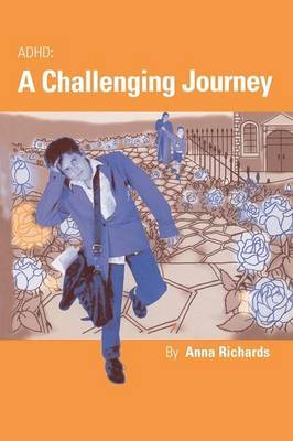 ADHD: A Challenging Journey by Anna Richards image