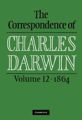 The Correspondence of Charles Darwin: Volume 12, 1864 by Charles Darwin image