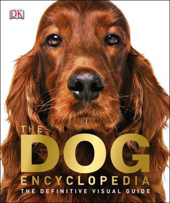 The Dog Encyclopedia on Hardback by DK