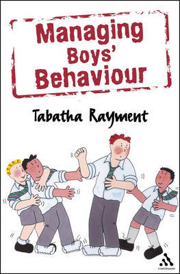 Managing Boys' Behaviour by Tabatha Rayment image