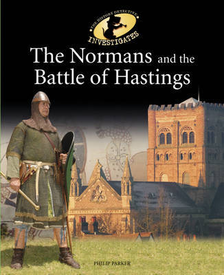 The Normans and the Battle of Hastings by Philip Parker image