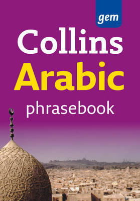 Collins Arabic Phrasebook and Dictionary Gem Edition by Collins Dictionaries