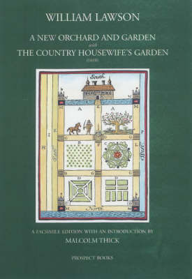 A New Orchard and Garden with the Country Housewifes Garden by William Lawson image