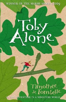 Toby Alone by Timothee de Fombelle