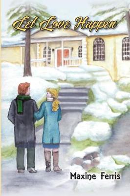 Let Love Happen by Maxine Ferris image