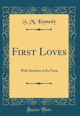 First Loves by S.M. Kennedy image