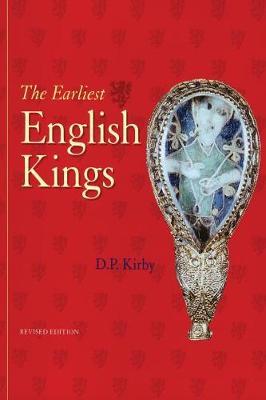 The Earliest English Kings by D.P. Kirby image