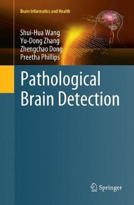 Pathological Brain Detection by Shui-Hua Wang