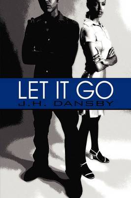 Let It Go by J. H. Dansby image