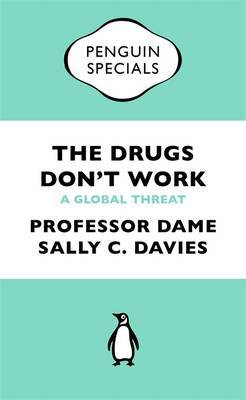 The Drugs Don't Work by Jonathan Grant