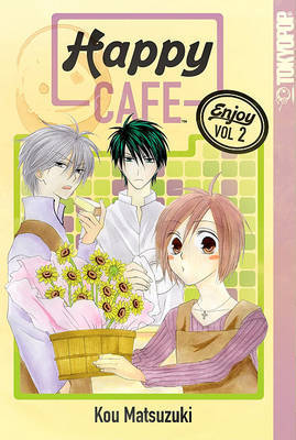 Happy Cafe Volume 2 by Kou Matsuzuki