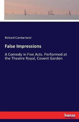 False Impressions by Richard Cumberland image