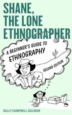 Shane, the Lone Ethnographer by Sally Campbell Galman image