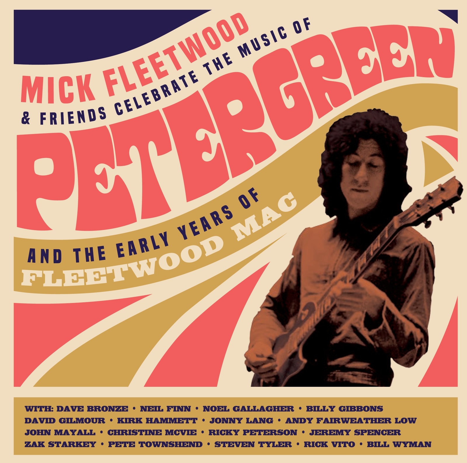 Celebrate The Music Of Peter Green And The Early Years Of Fleetwood Mac by Mick Fleetwood And Friends image