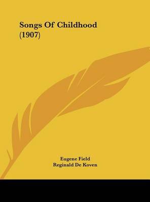 Songs of Childhood (1907) by Eugene Field image