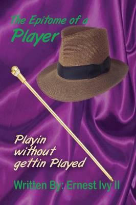 The Epitome Of A Player by Ernest Ivy II image