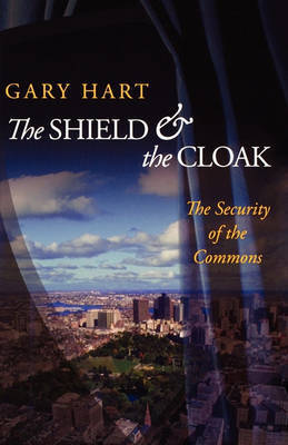 The Shield and the Cloak by Gary Hart image