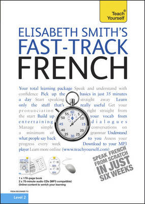 Teach Yourself Fast-track French by Elisabeth Smith image