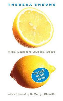 The Lemon Juice Diet by Theresa Cheung image