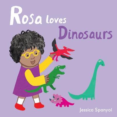 Rosa Loves Dinosaurs by Jessica Spanyol image