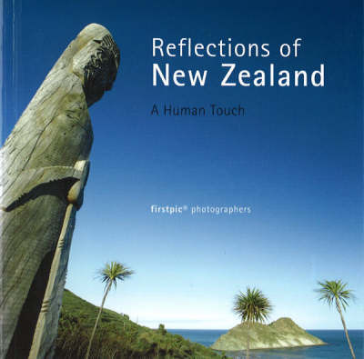 Reflections of New Zealand: A Human Touch on Paperback by Sue Ferens