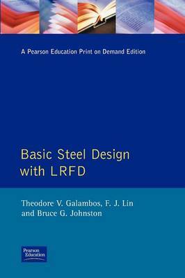 Basic Steel Design with LRFD by Theodore V Galambos image