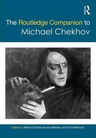 The Routledge Companion To Michael Chekhov The Routledge Companion To Michael Chekhov