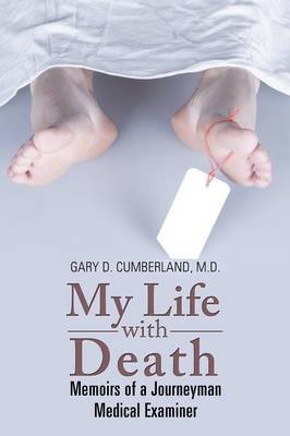 My Life with Death by Gary D Cumberland M D image